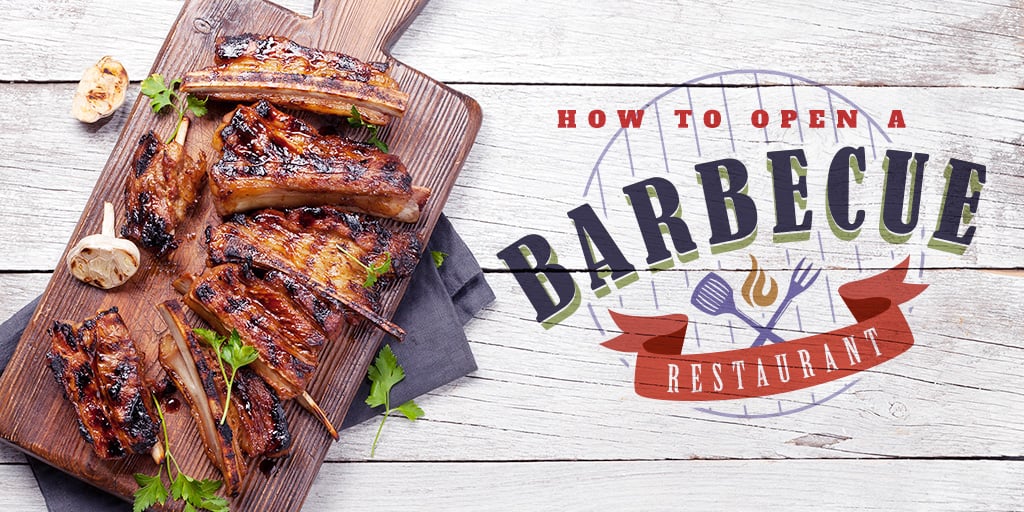 How To Open a Barbecue Restaurant Blog